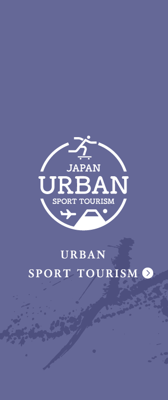JAPAN URBAN SPORT TOURISM URBAN SPORT TOURISM